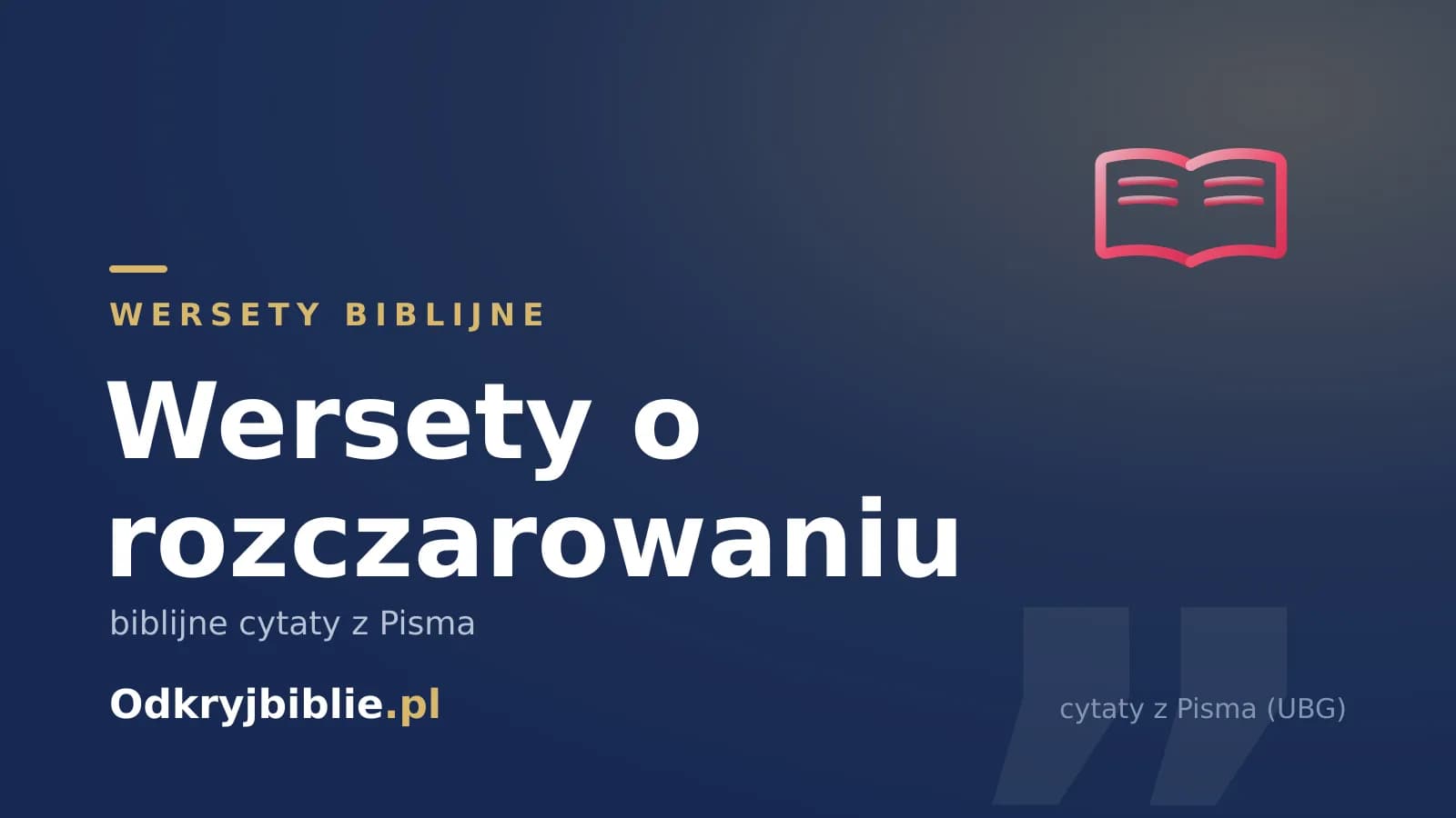 Wersety o rozczarowaniu — biblijne cytaty z Pisma
