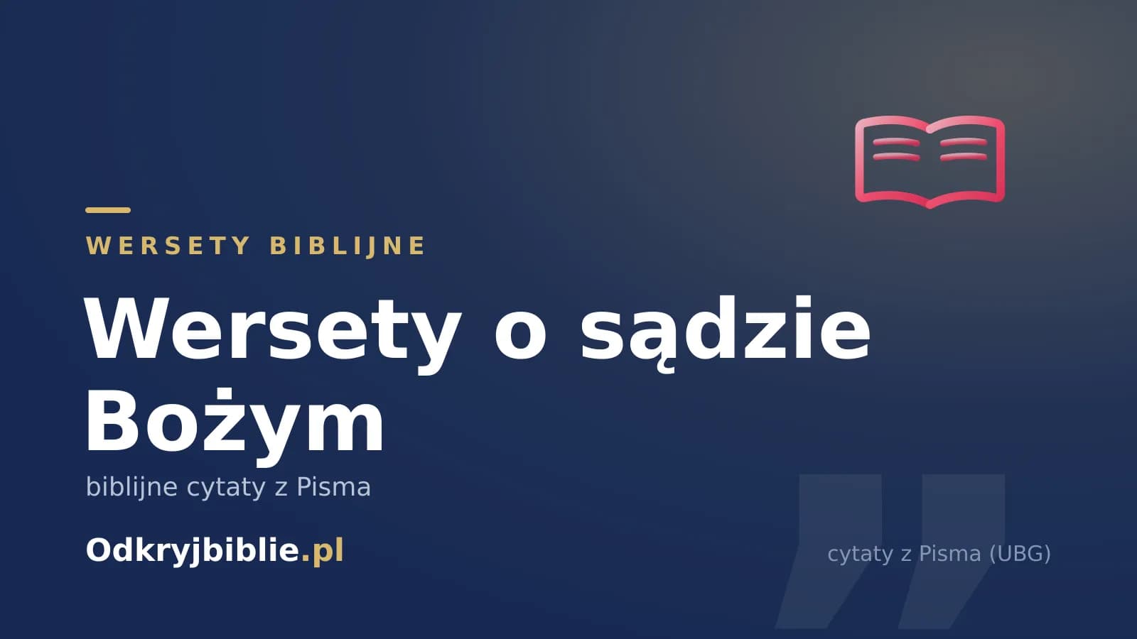 Wersety o sądzie Bożym — biblijne cytaty z Pisma