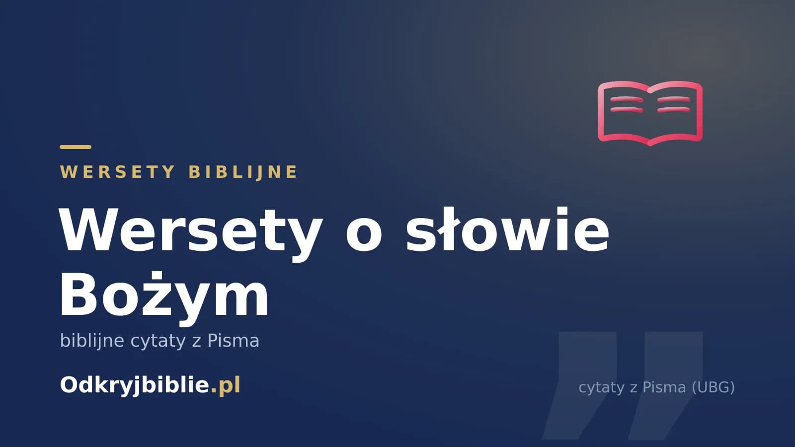 Wersety o słowie Bożym — biblijne cytaty z Pisma