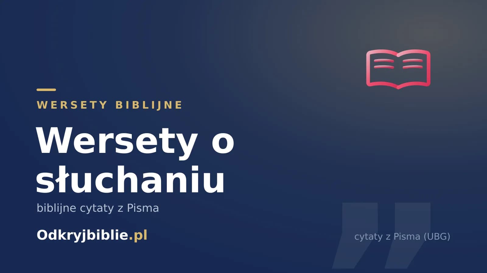 Wersety o słuchaniu — biblijne cytaty z Pisma
