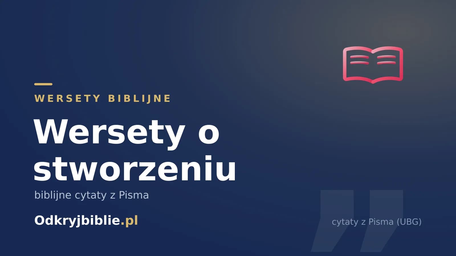 Wersety o stworzeniu — biblijne cytaty z Pisma