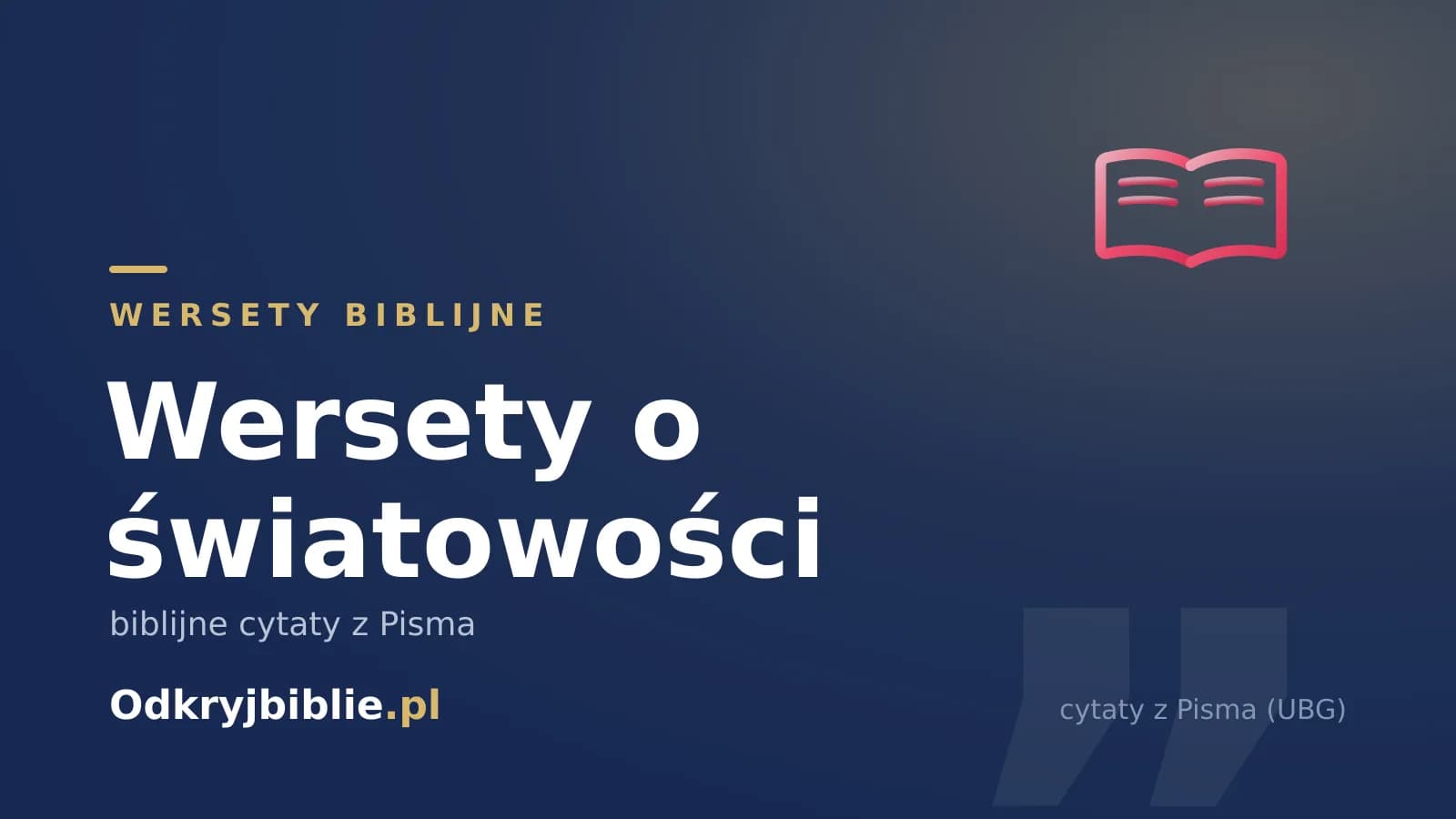 Wersety o światowości — biblijne cytaty z Pisma