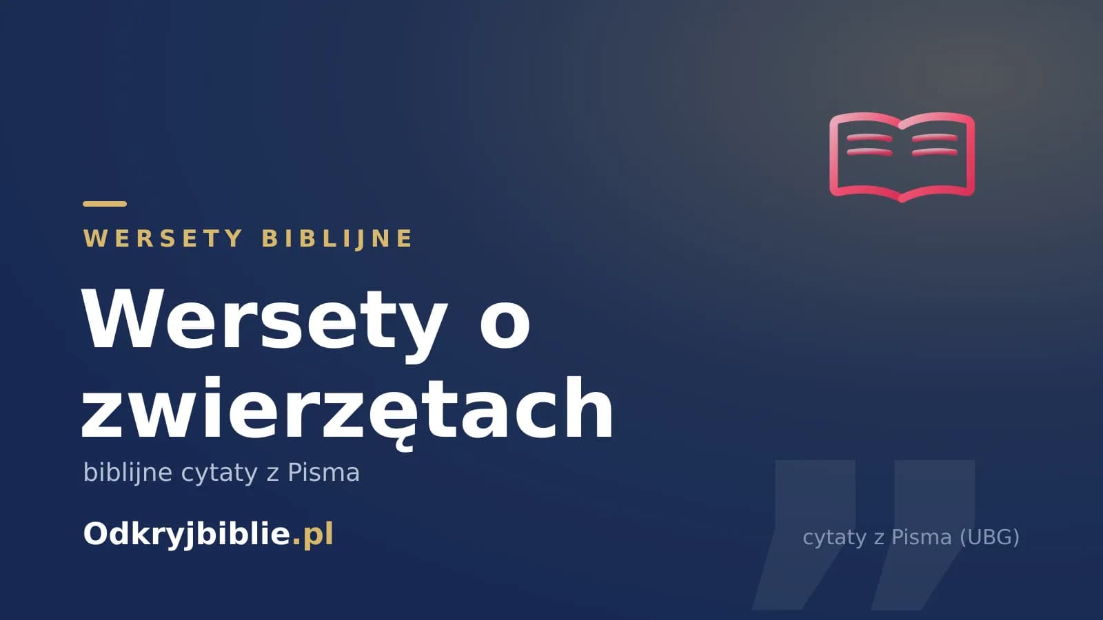 Wersety o zwierzętach — biblijne cytaty z Pisma