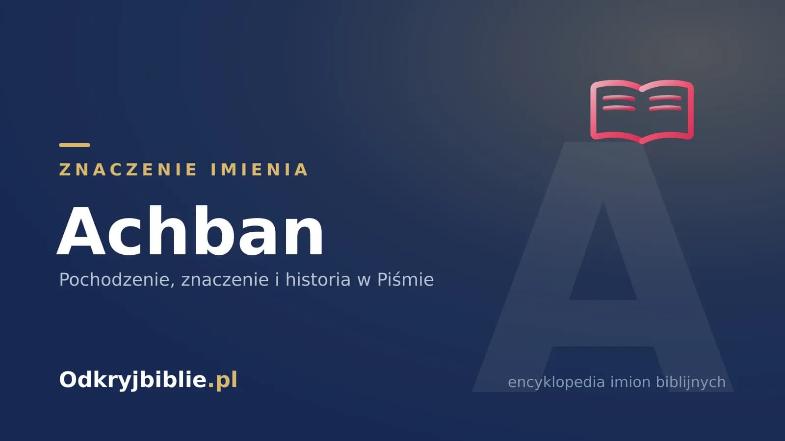 Znaczenie imienia Achban