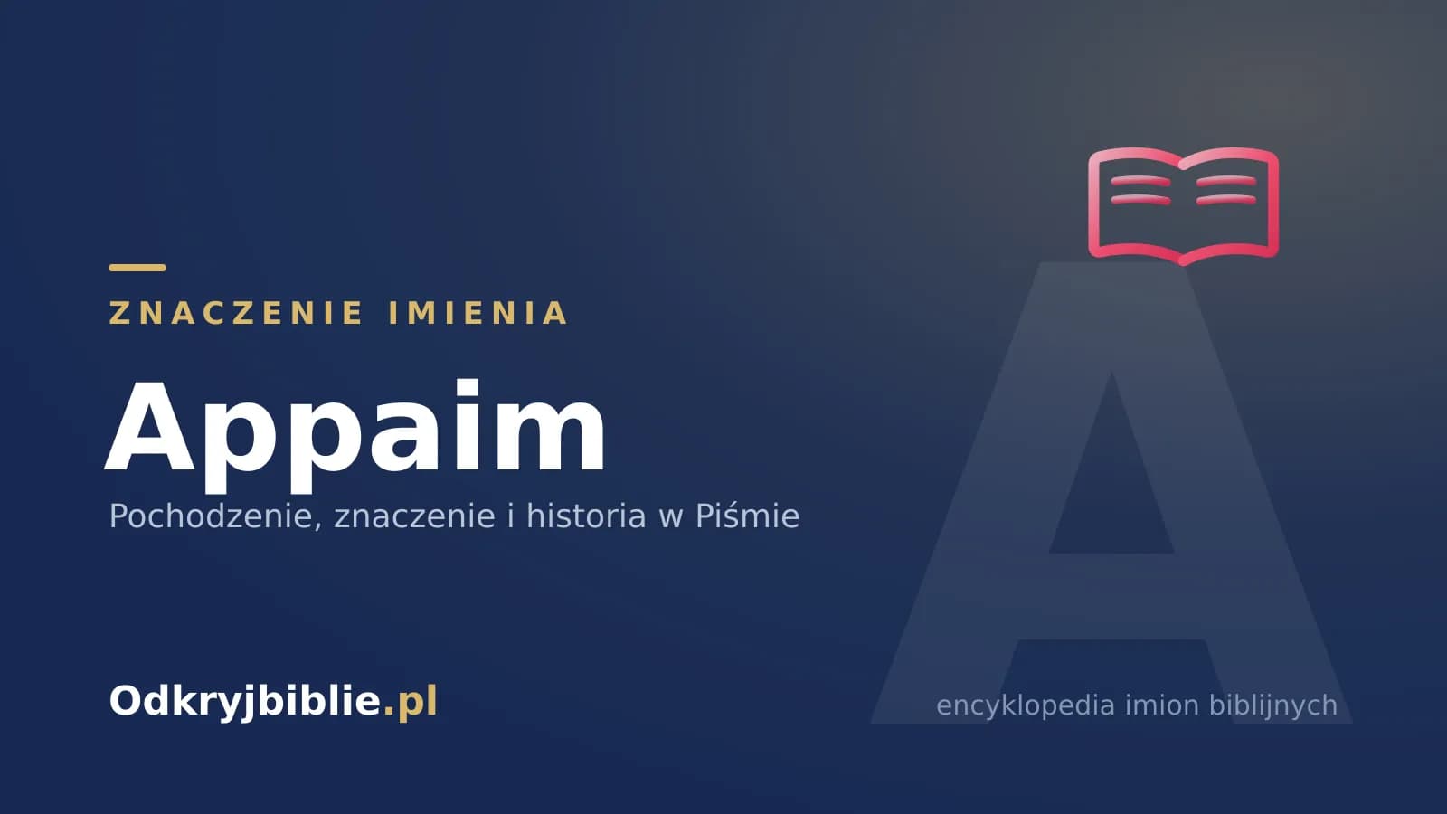 Znaczenie imienia Appaim