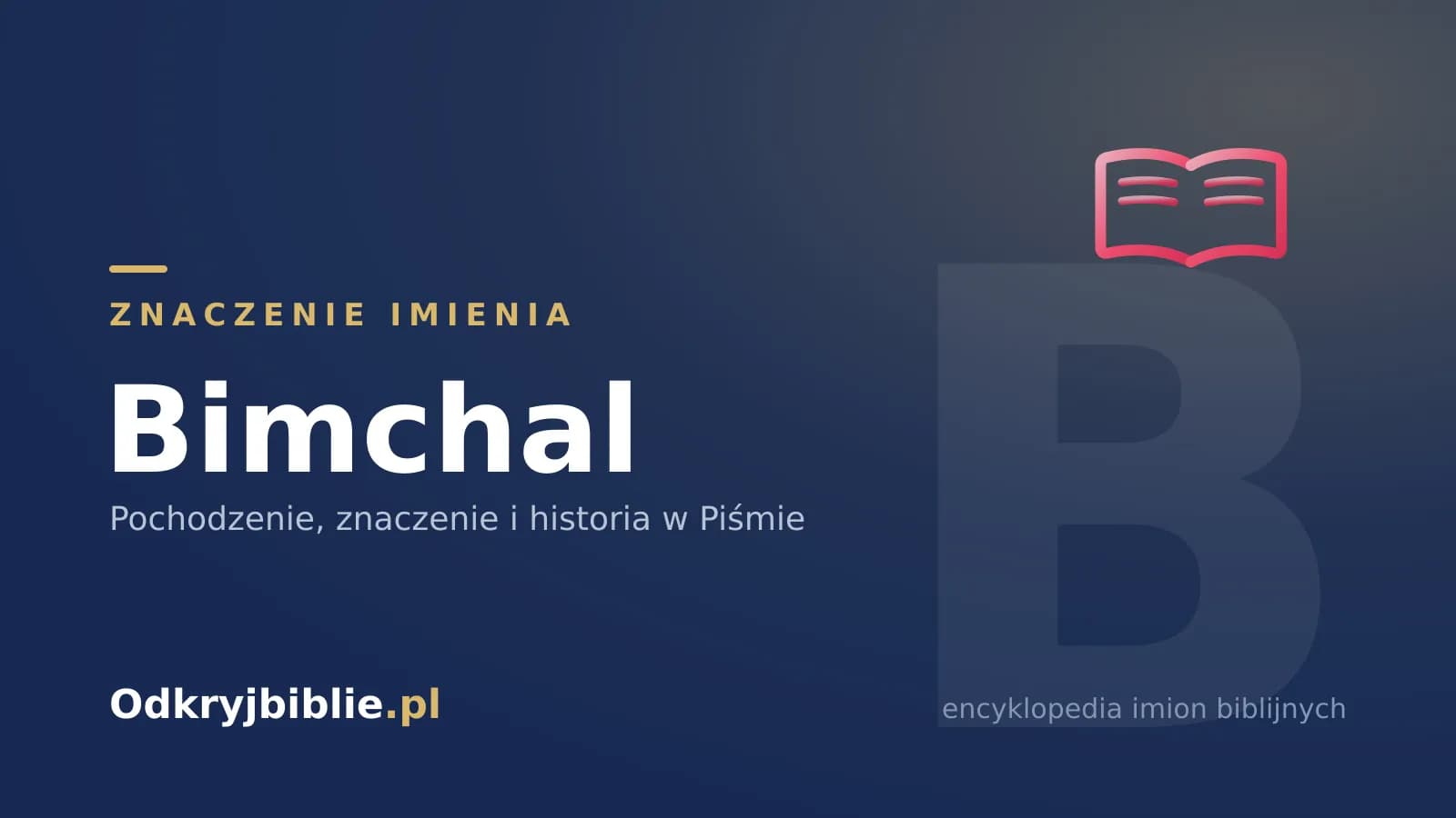 Znaczenie imienia Bimchal