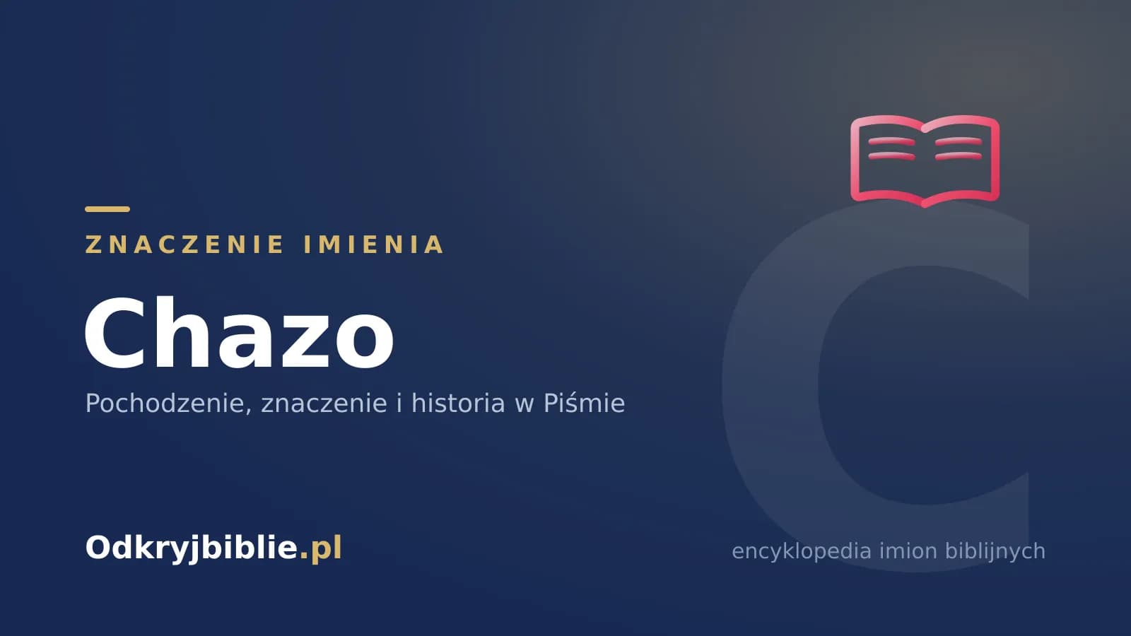 Znaczenie imienia Chazo