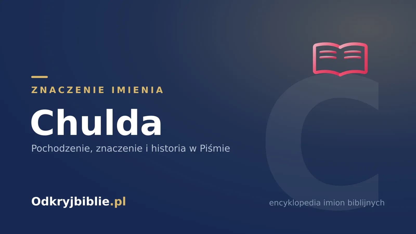 Znaczenie imienia Chulda