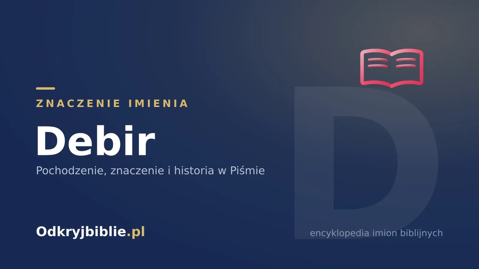 Znaczenie imienia Debir
