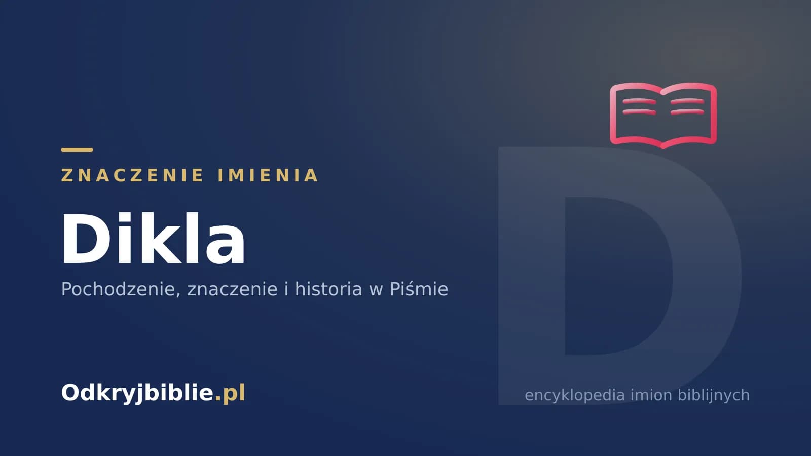 Znaczenie imienia Dikla