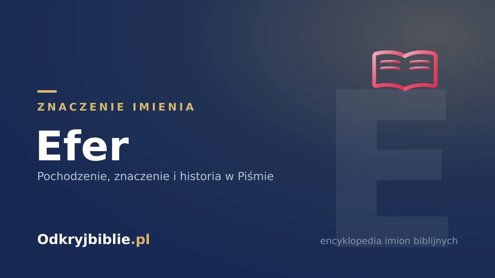 Znaczenie imienia Efer