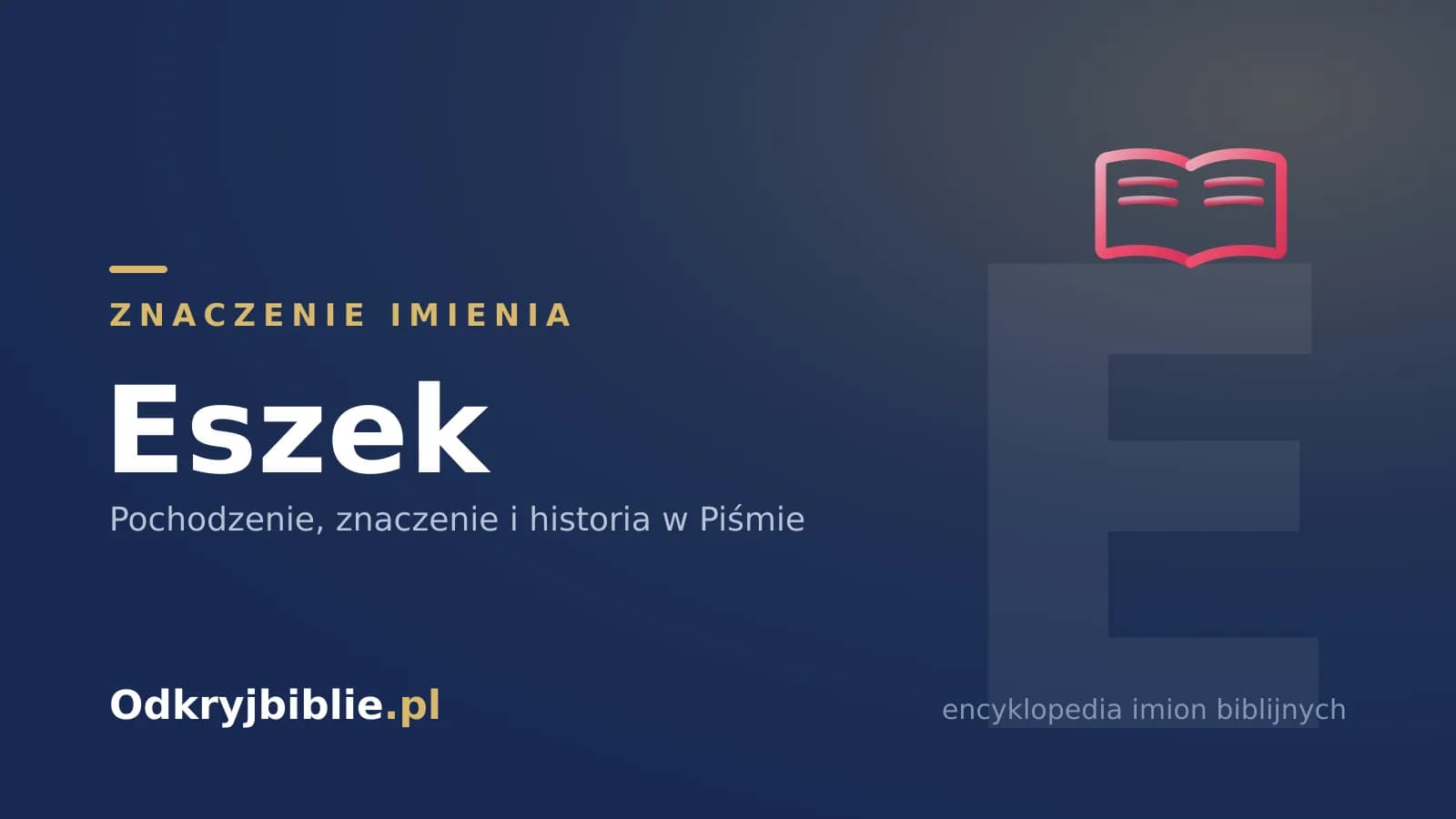 Znaczenie imienia Eszek