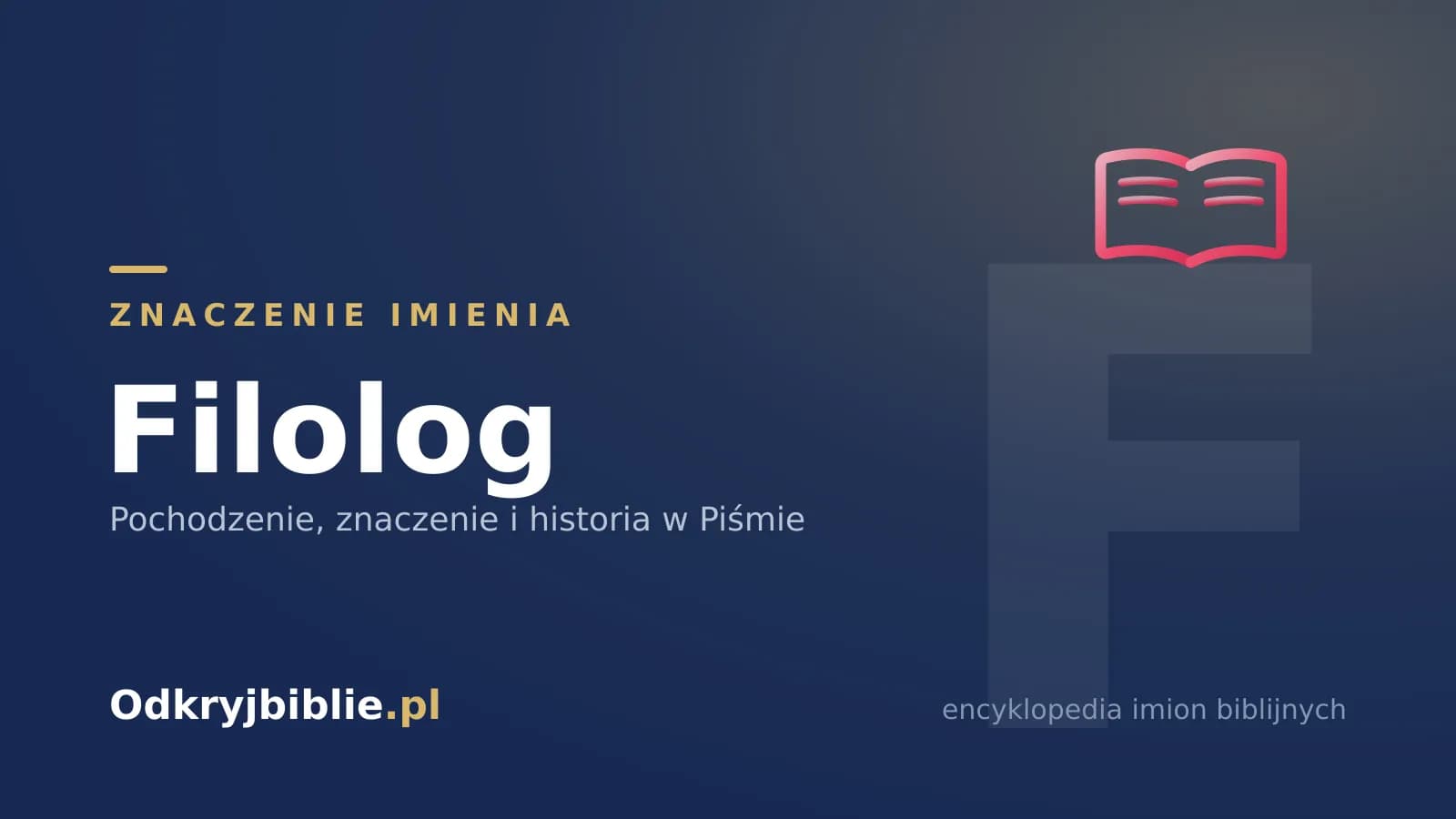 Znaczenie imienia Filolog