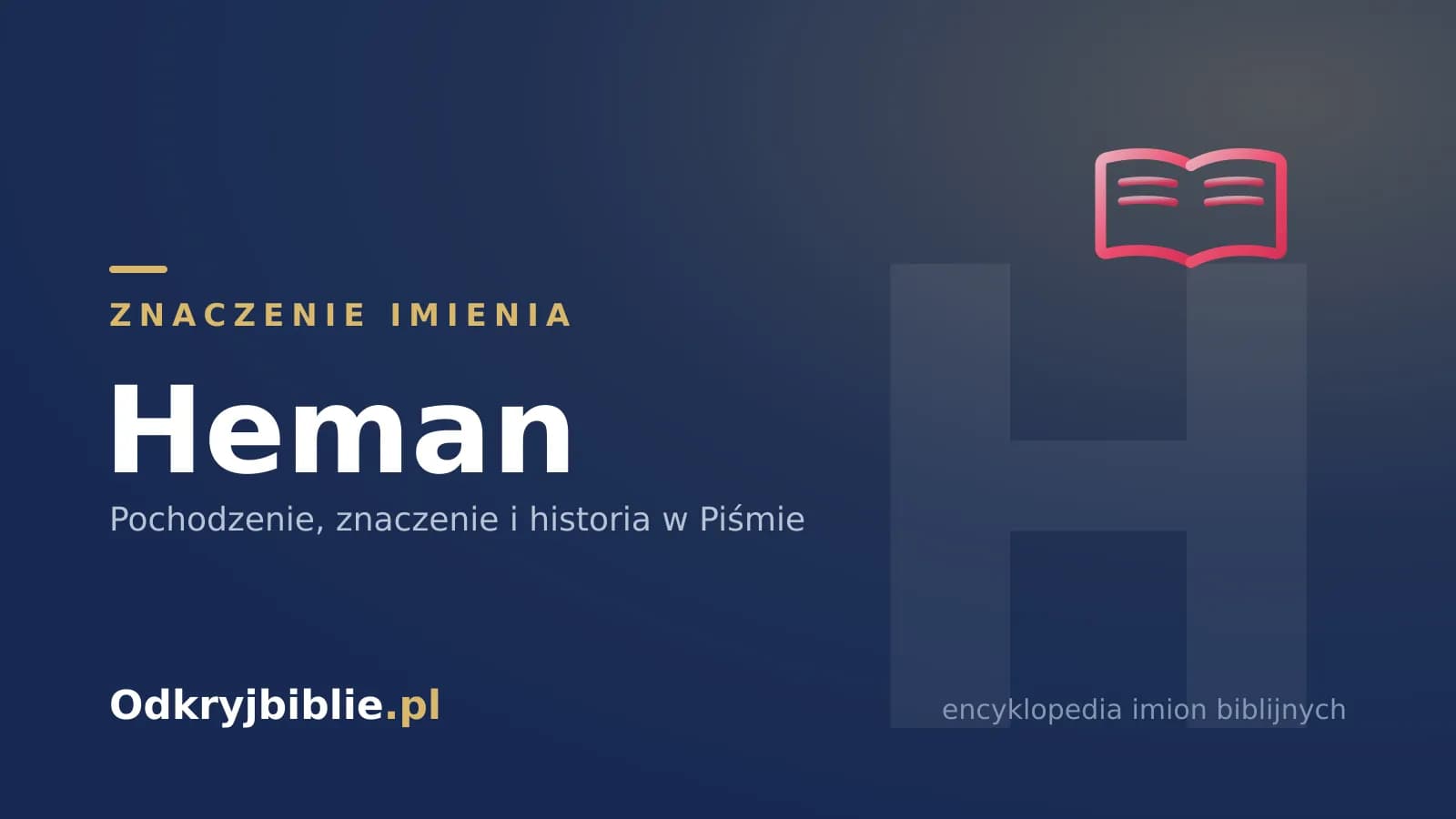 Znaczenie imienia Heman