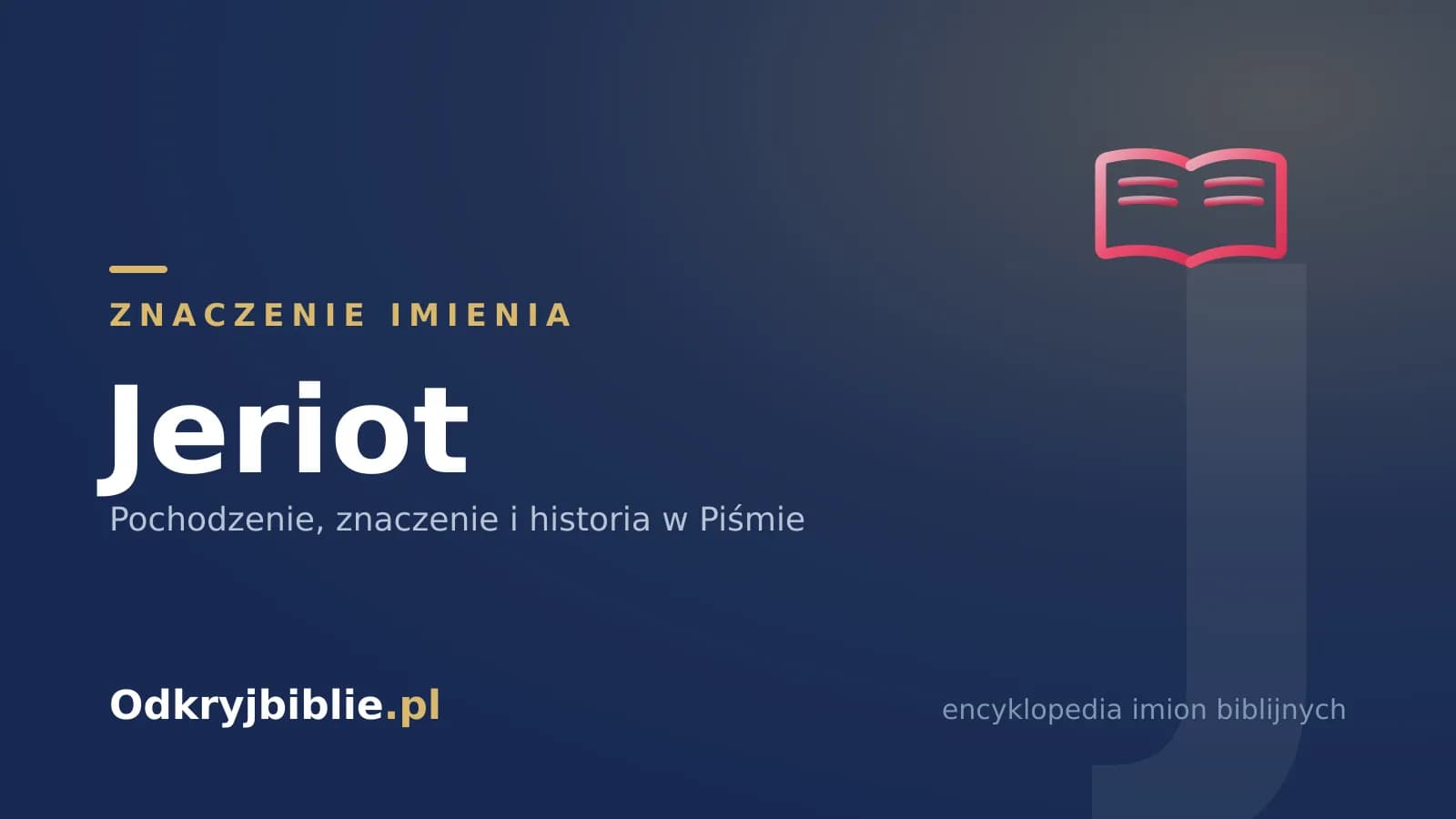 Znaczenie imienia Jeriot