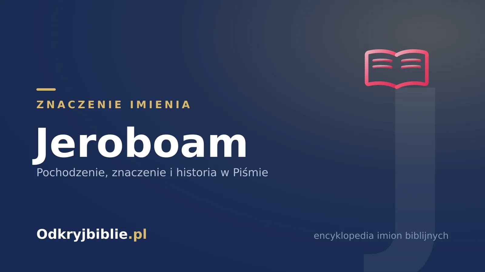 Znaczenie imienia Jeroboam