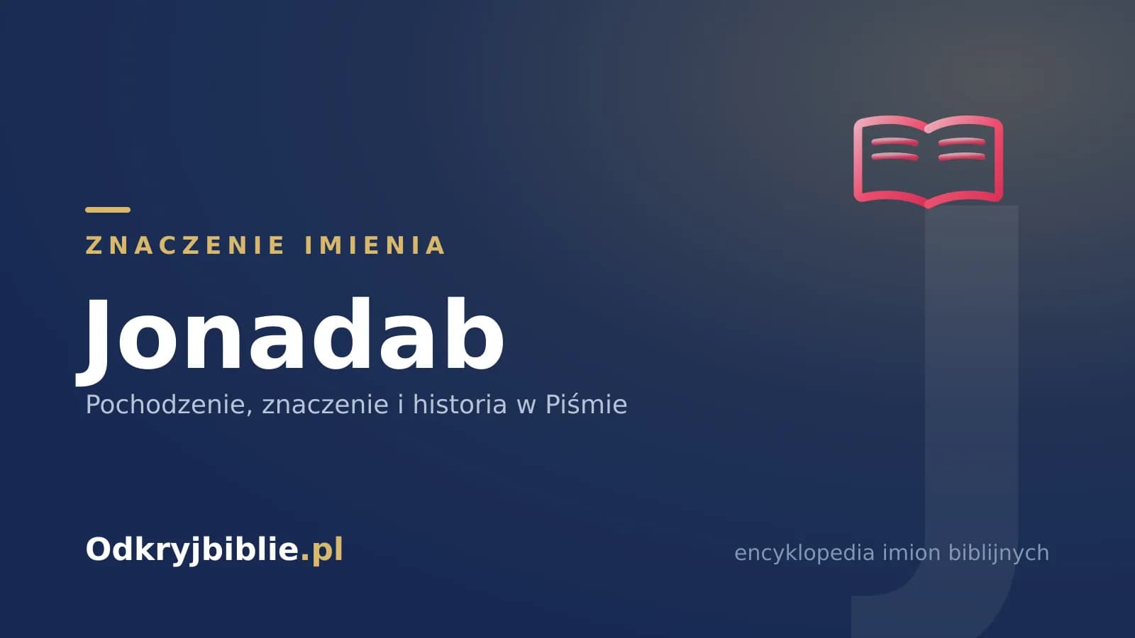Znaczenie imienia Jonadab