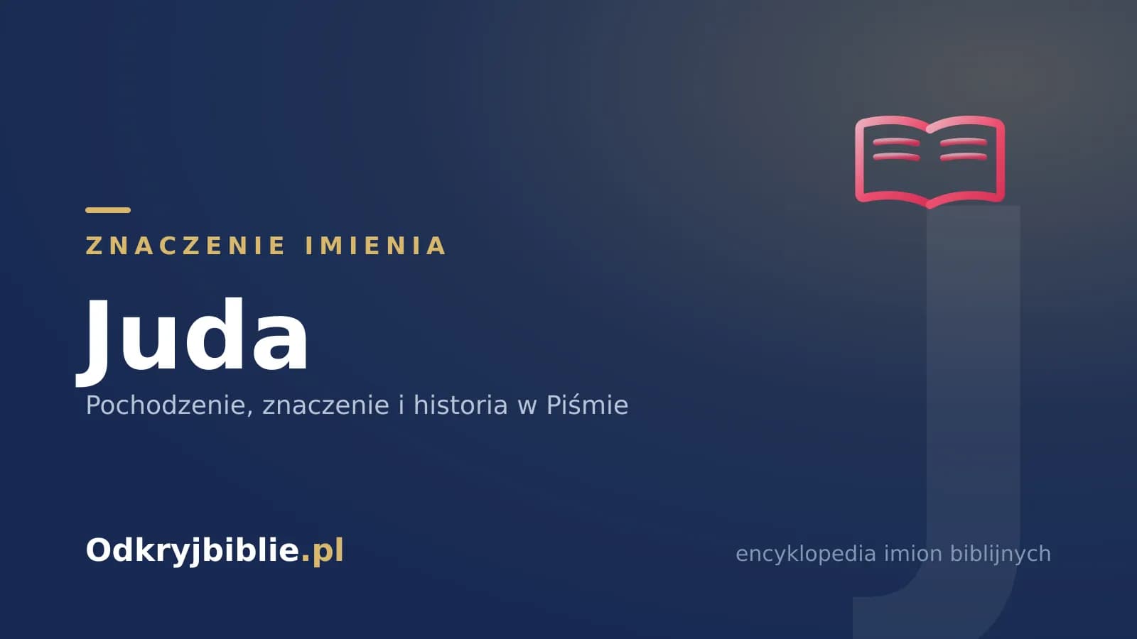 Znaczenie imienia Juda