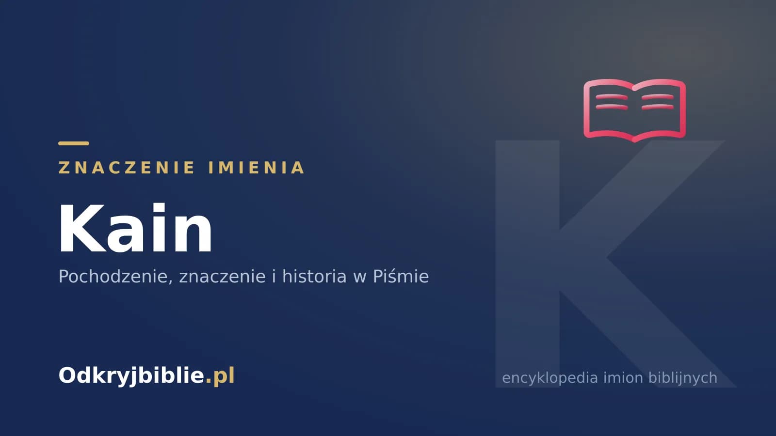Znaczenie imienia Kain