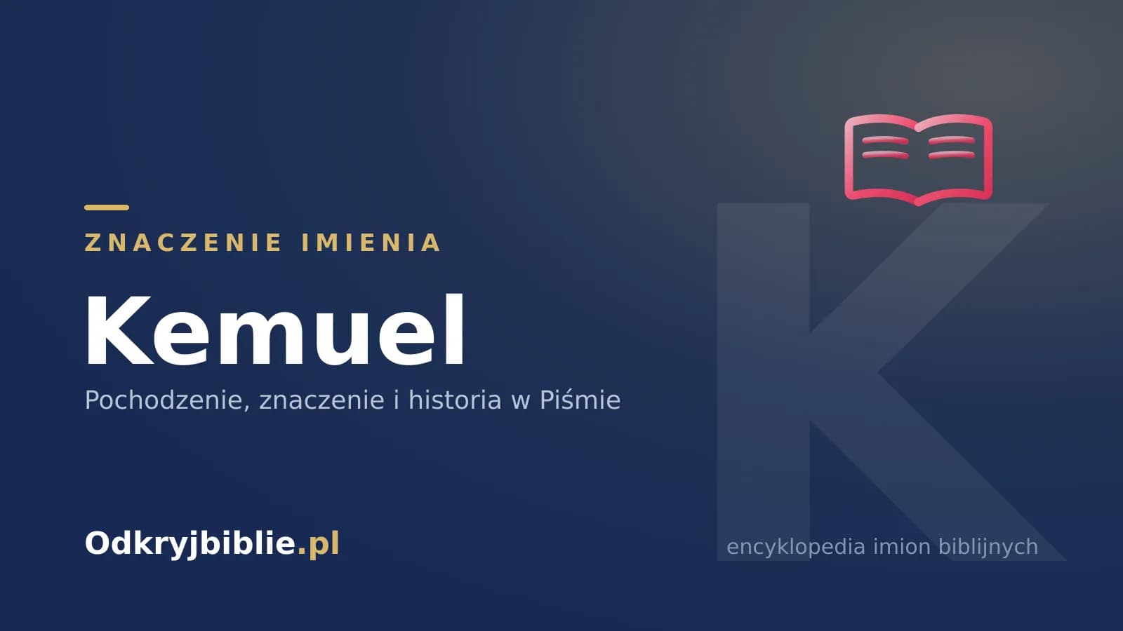 Znaczenie imienia Kemuel