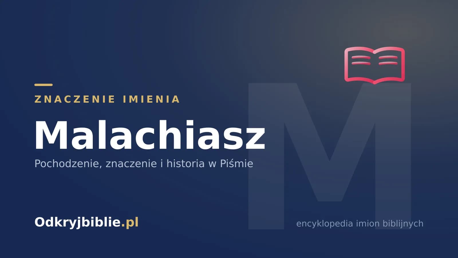 Znaczenie imienia Malachiasz