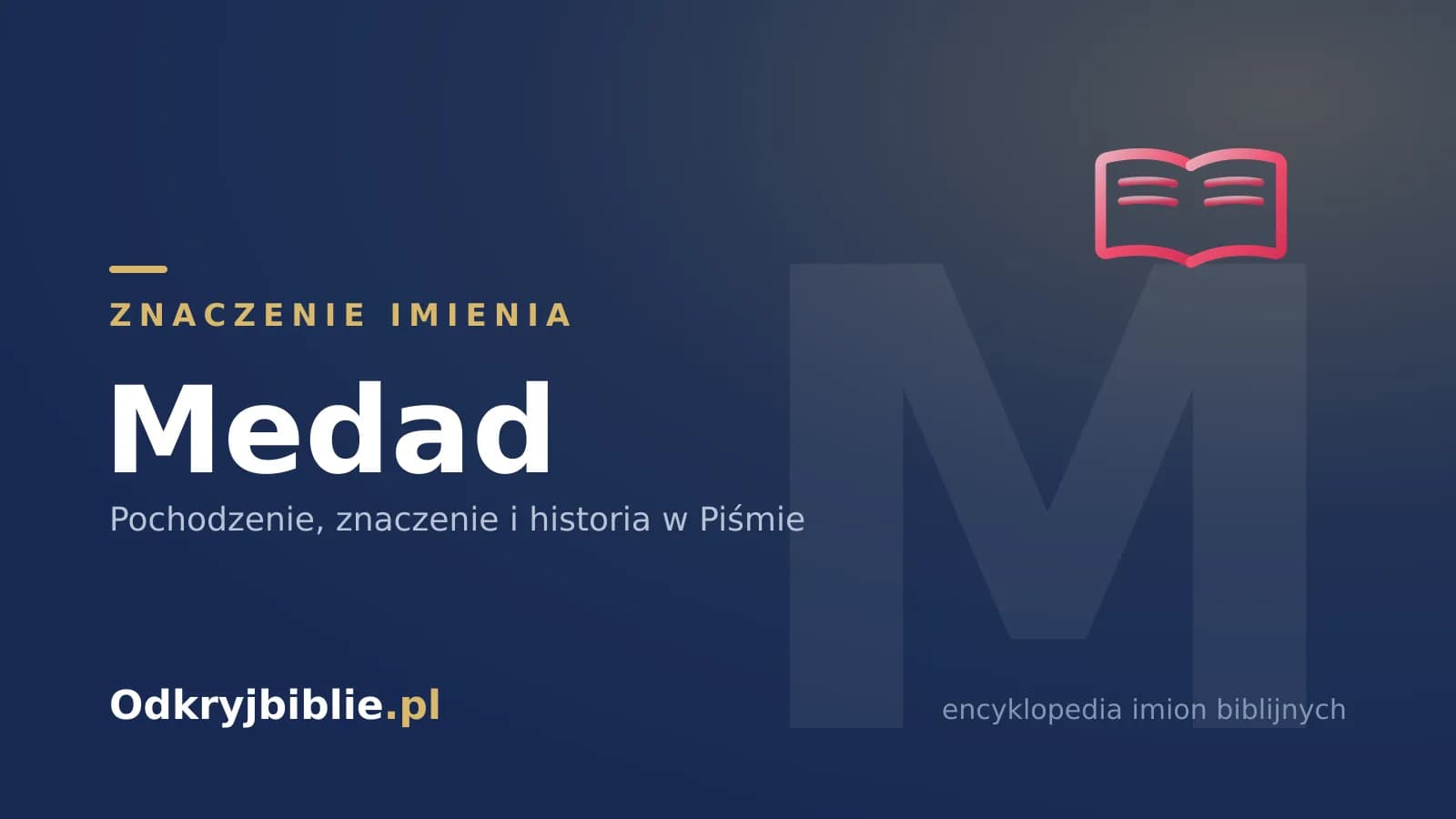Znaczenie imienia Medad