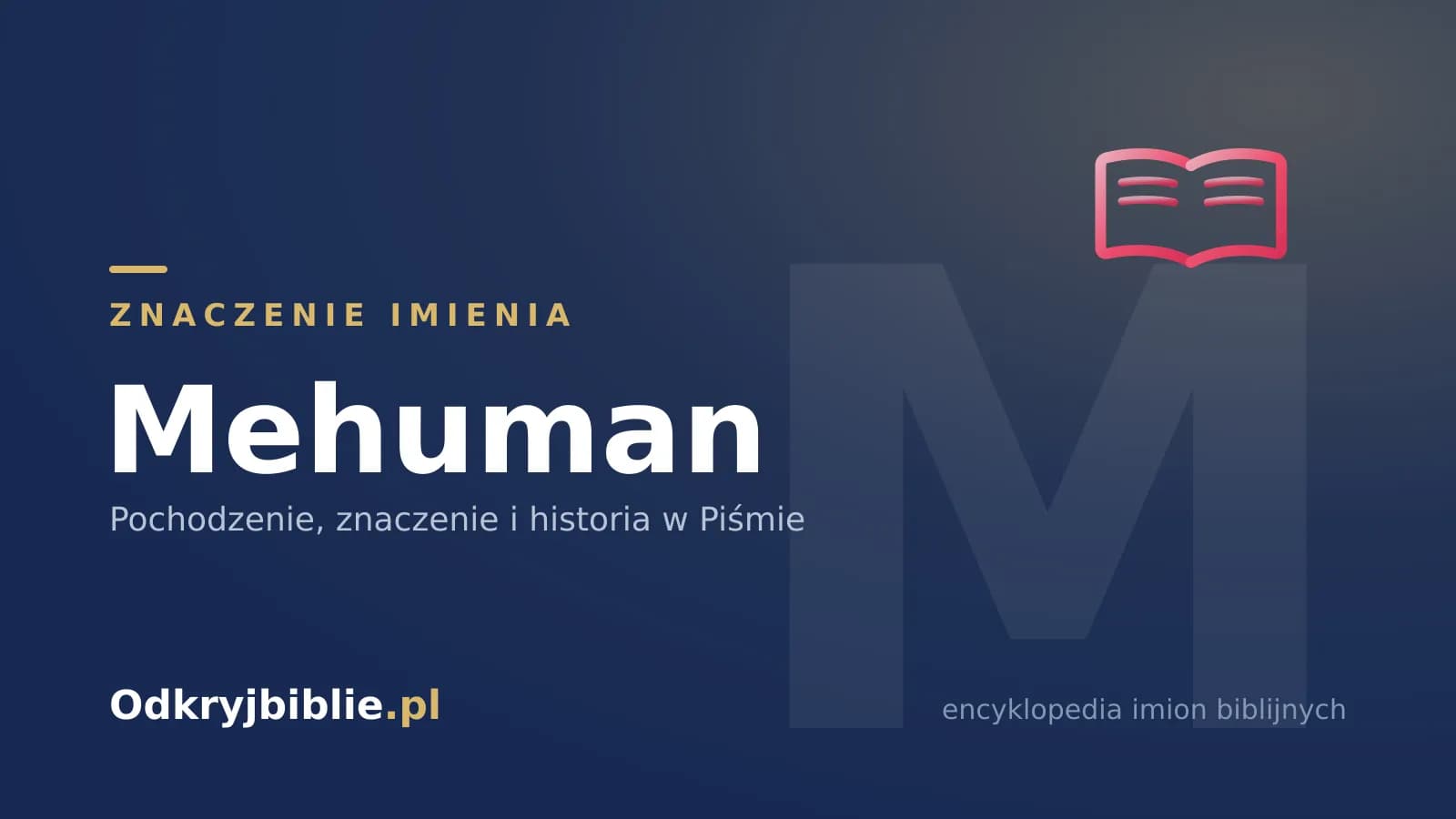 Znaczenie imienia Mehuman
