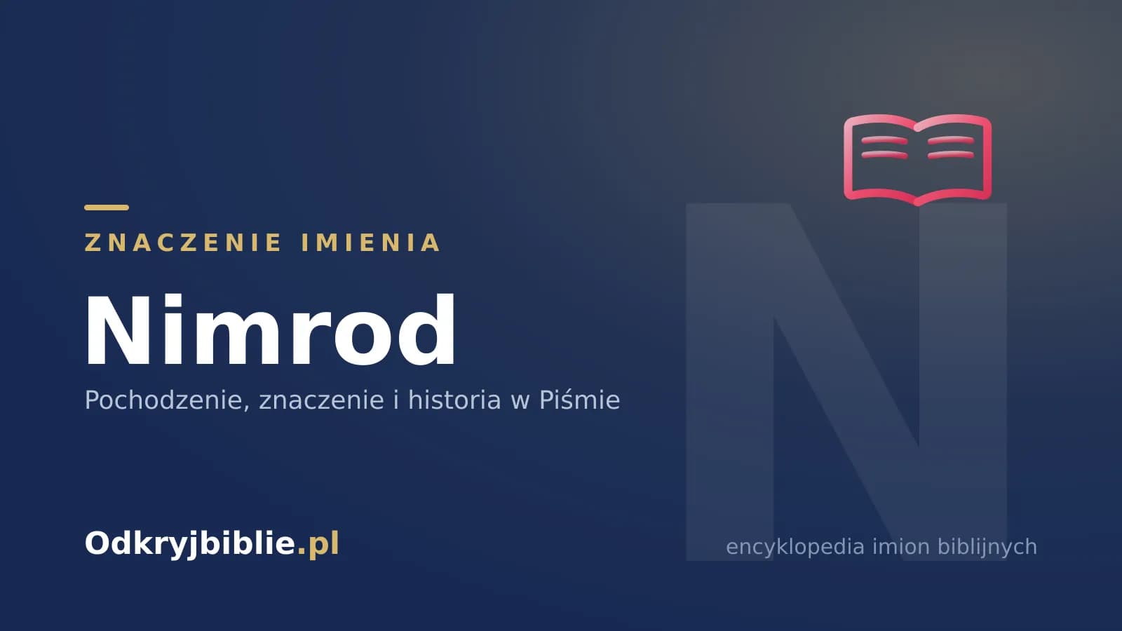 Znaczenie imienia Nimrod