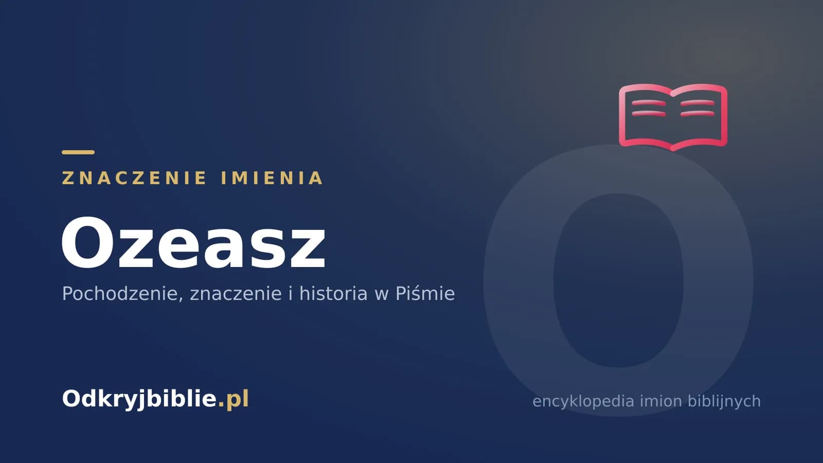 Znaczenie imienia Ozeasz