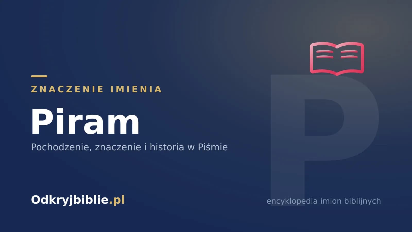 Znaczenie imienia Piram
