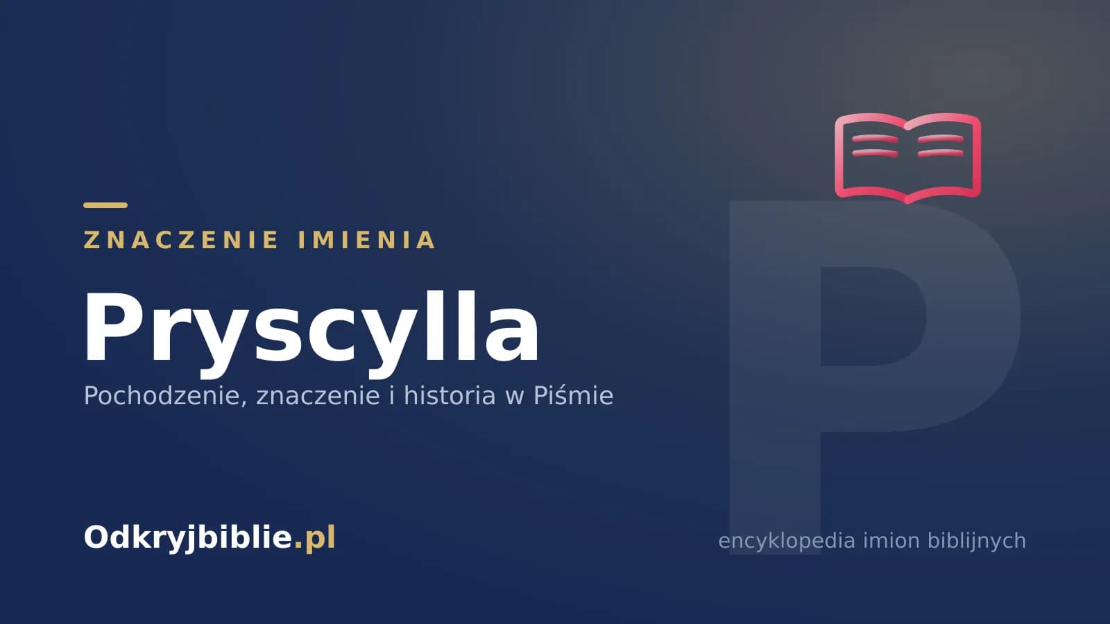 Znaczenie imienia Pryscylla