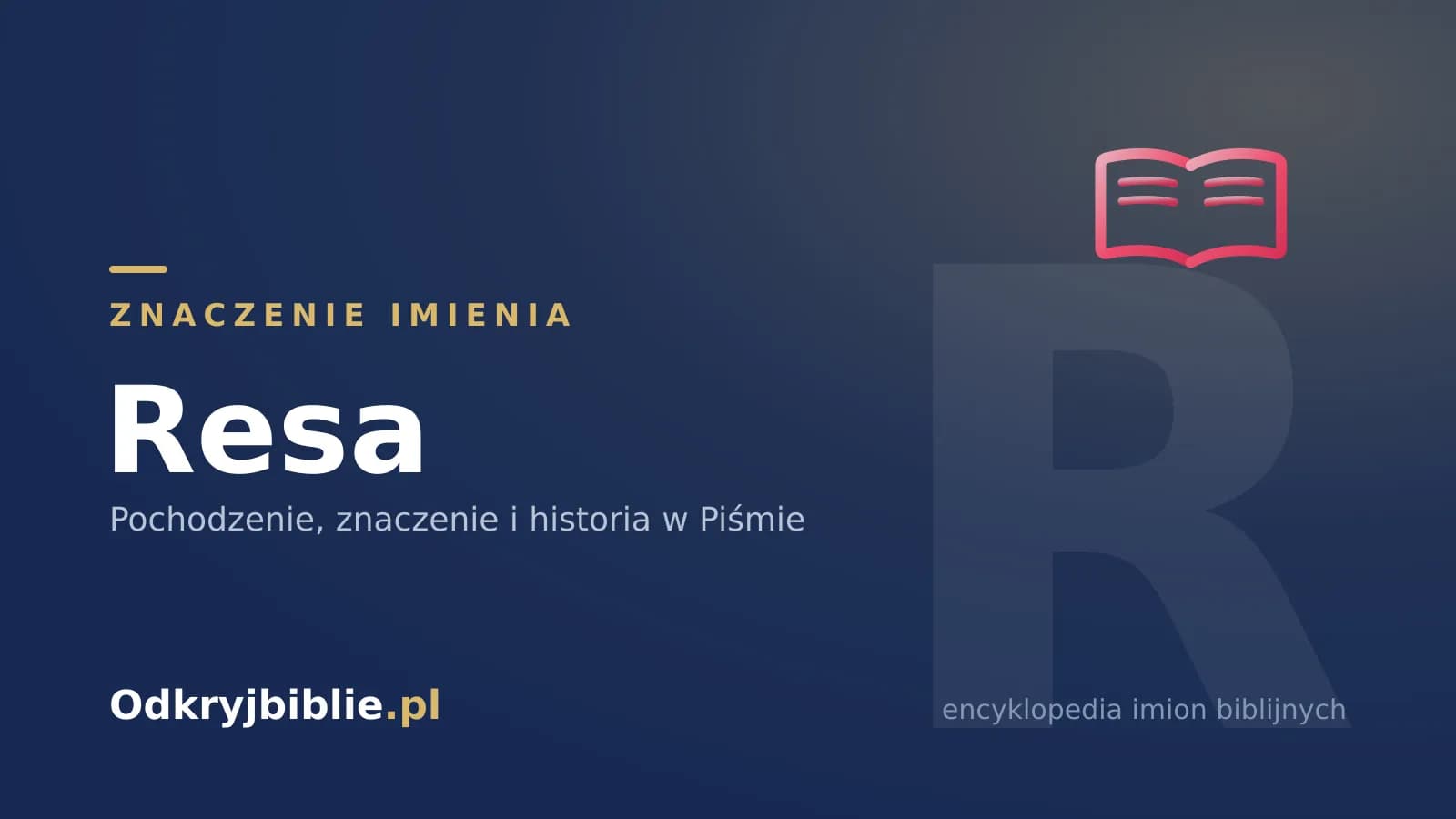 Znaczenie imienia Resa