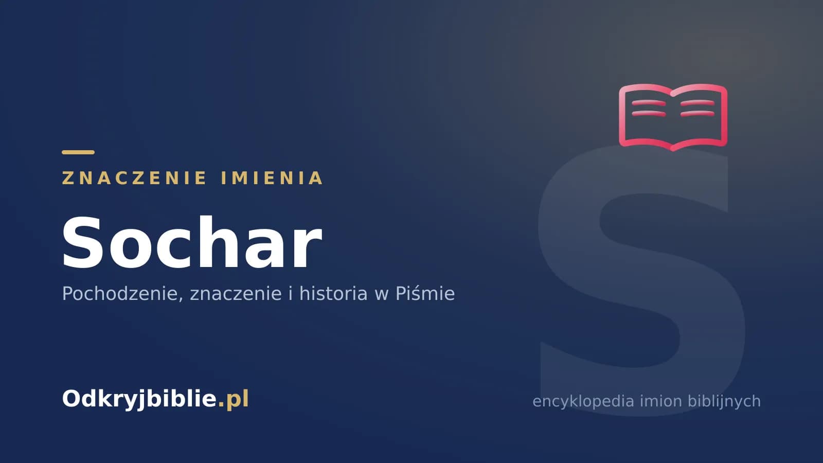 Znaczenie imienia Sochar