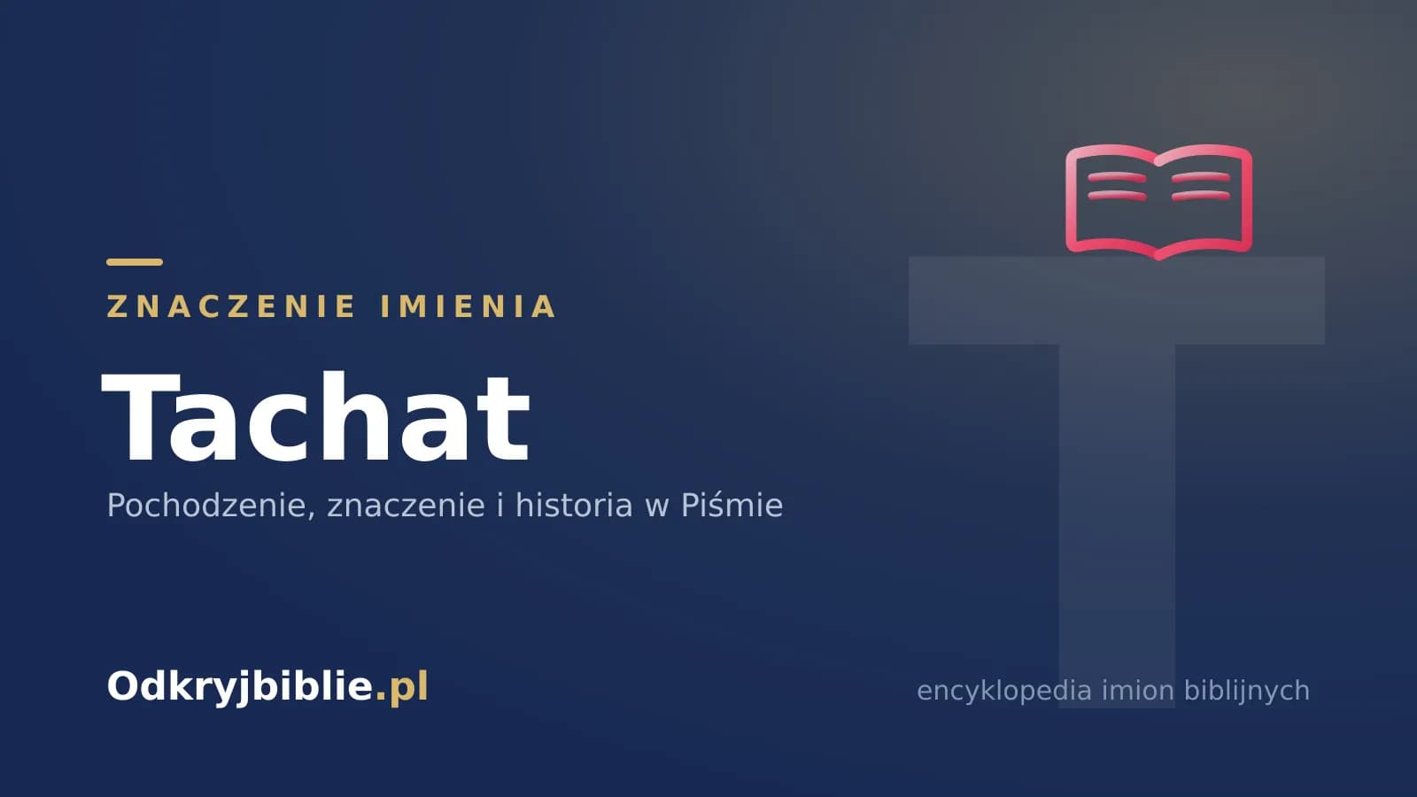 Znaczenie imienia Tachat