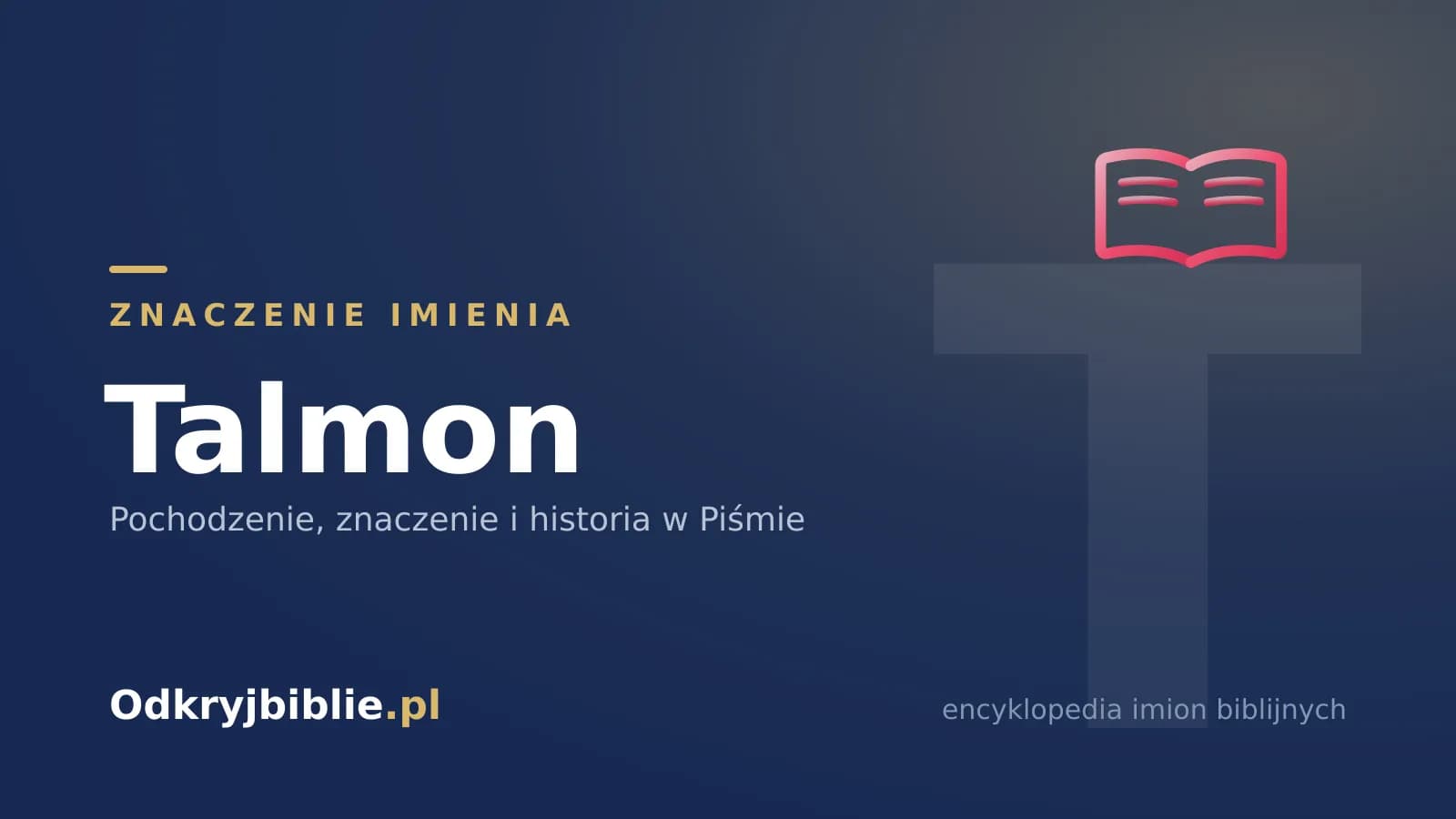 Znaczenie imienia Talmon