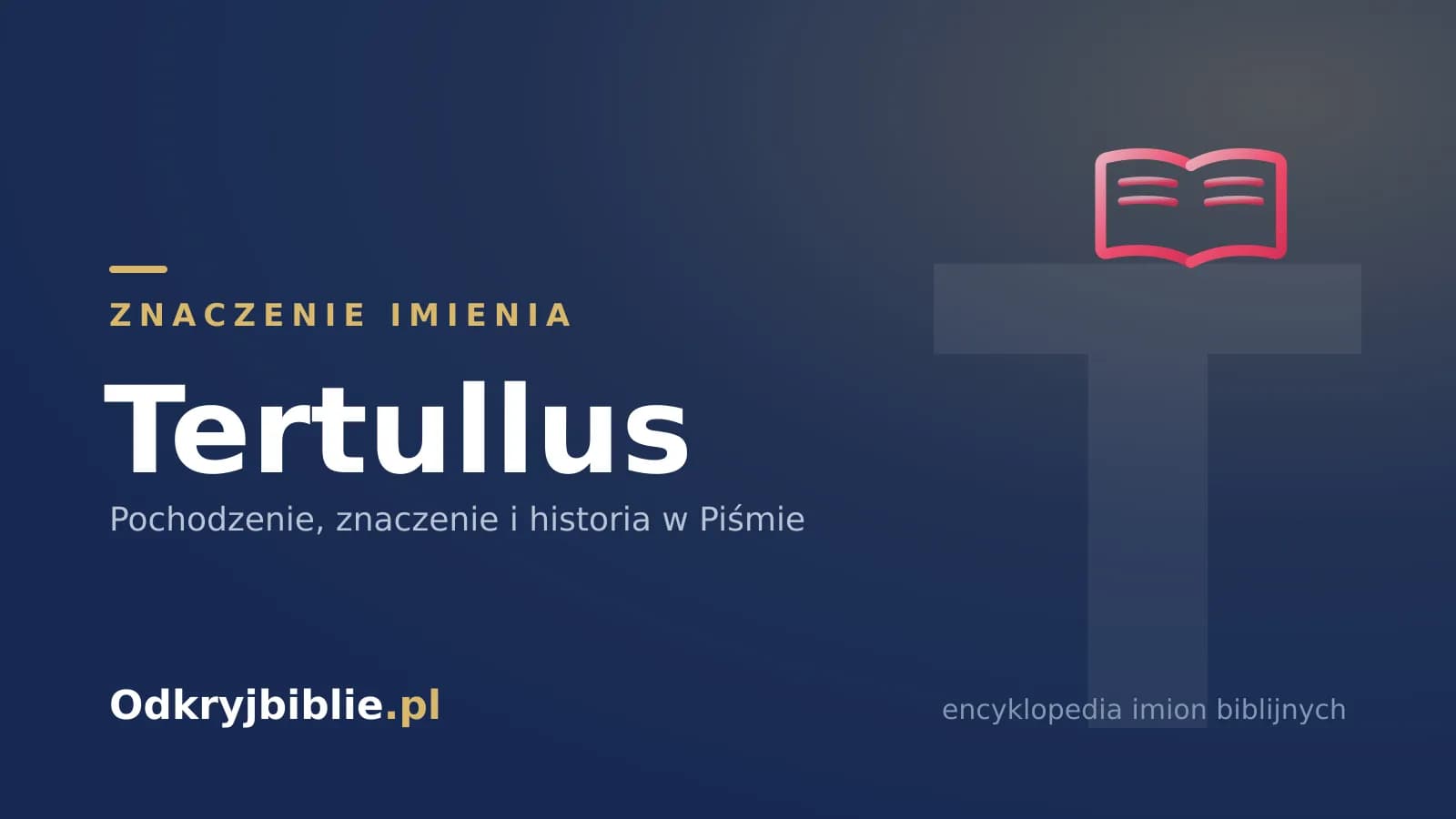 Znaczenie imienia Tertullus