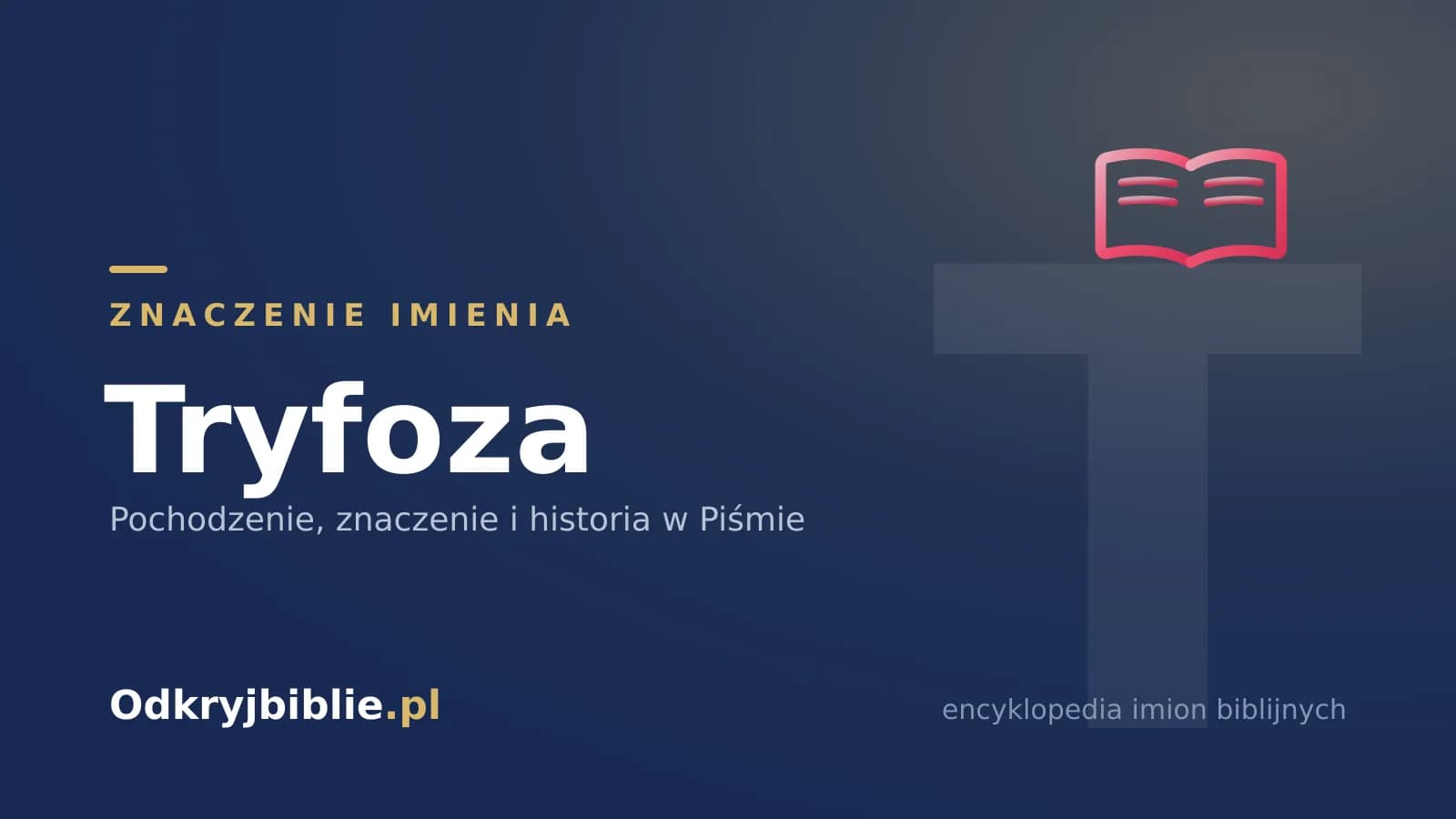 Znaczenie imienia Tryfoza